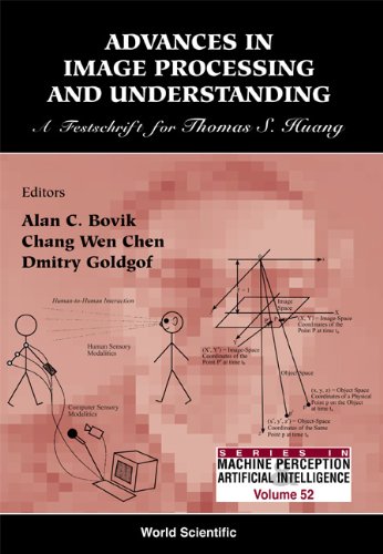 9789812380913: Advances In Image Processing & Understanding: A Festschrift For Thomas S Huang: 52 (Series In Machine Perception And Artificial Intelligence)