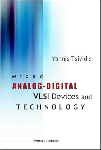 Imagen de archivo de MIXED ANALOG-DIGITAL VLSI DEVICES AND TECHNOLOGY a la venta por Brook Bookstore