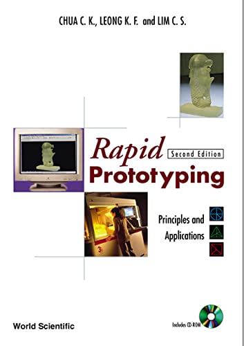 9789812381170: Rapid Prototyping: Principles And Applications (With Companion Cd-rom)