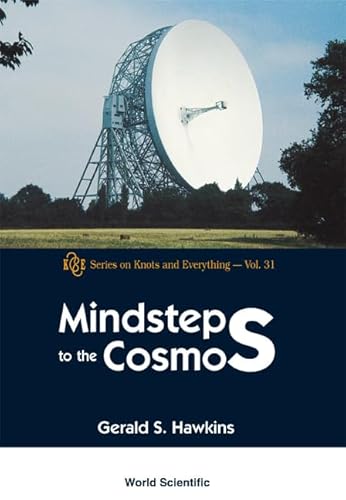 9789812381231: Mindsteps to the Cosmos (Knots and Everything)