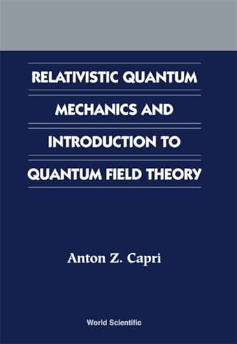 Beispielbild fr Relativistic Quantum Mechanics and Introduction to Quantum Field Theory zum Verkauf von Revaluation Books