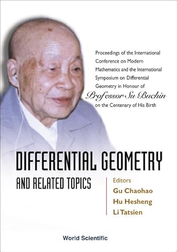9789812381880: Differential Geometry And Related Topics - Proceedings Of The International Conference On Modern Mathematics And The International Symposium On Differential Geometry