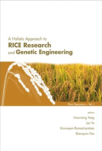 Beispielbild fr A Holistic Approach to Rice Research and Genetic Engineering (Rice Genomics, 1) zum Verkauf von Revaluation Books