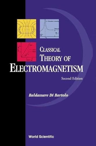 9789812382191: Classical Theory Of Electromagnetism: With Companion Solution Manual