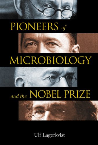 9789812382337: Pioneers Of Microbiology And The Nobel Prize