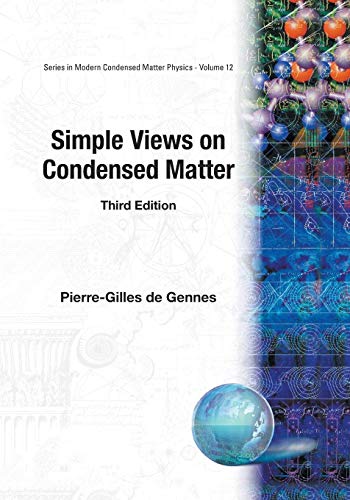 9789812382825: Simple Views on Condensed Matter: 3rd Edition: 12 (Series In Modern Condensed Matter Physics)