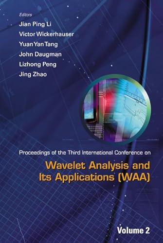 9789812383426: Wavelet Analysis and Its Applications: Proceedings of the 3rd International Conference on Waa, Chongqing, P R China, 29 ™ 31 May 2003