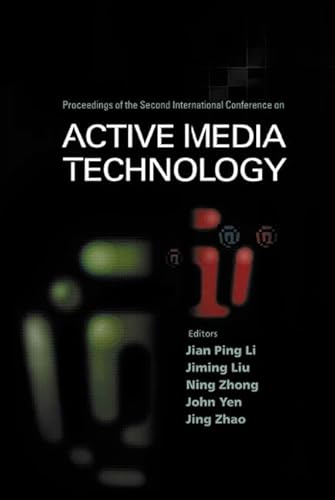 9789812383433: Active Media Technology: Proceedings of the Second International Conference