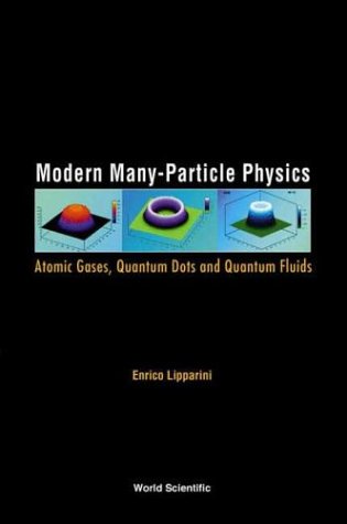 Stock image for Modern Many-Particle Physics: Atomic Gases, Quantum Dots and Quantum Fluids for sale by Mispah books