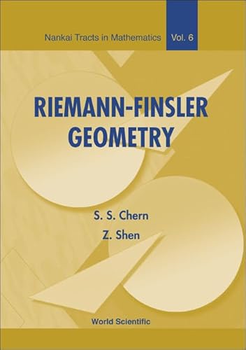 Zhongmin, S: Riemann-finsler Geometry (Nankai Tracts in Mathematics, Band 6)