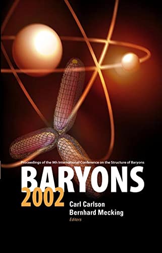 9789812384096: BARYONS 2002, PROCEEDINGS OF THE 9TH INTERNATIONAL CONFERENCE ON THE STRUCTURE OF BARYONS