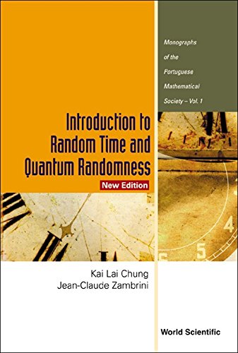 Beispielbild fr Introduction to Random Time and Quantum Randomness (New Edition) (Monograph of the Portuguese Mathematical Society) zum Verkauf von Books From California