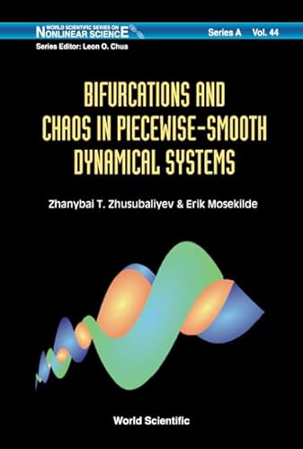 Stock image for Bifurcations and Chaos in Piecewise-Smooth Dynamical Systems: Applications to Power Converters, Relay and Pulse-Width Modulated Control Systems, and . (World Scientific Nonlinear Science Series a) for sale by suffolkbooks