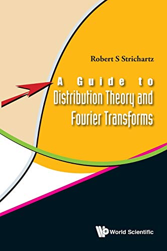 9789812384300: A Guide to Distribution Theory and Fourier Transforms