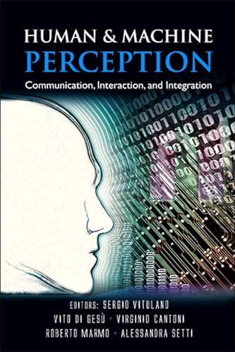 Beispielbild fr Human and Machine Perception: Communication, Interaction, and Integration zum Verkauf von Book Dispensary