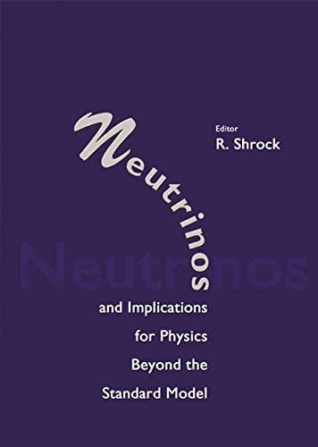 Imagen de archivo de Neutrinos and Implications for Physics Beyond the Standard Model a la venta por suffolkbooks