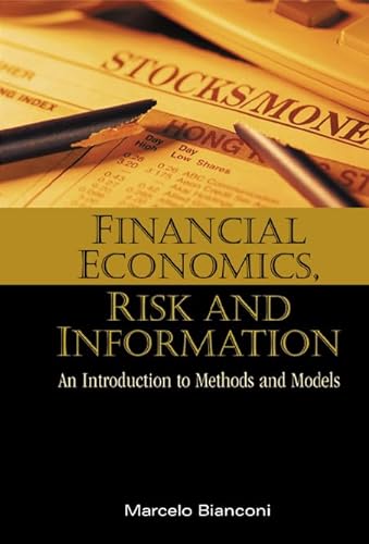 Stock image for Financial Economics, Risk and Information: An Introduction to Methods and Models for sale by Revaluation Books
