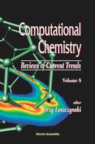 Beispielbild fr Computational Chemistry: Reviews of Current Trends (Computational Chemistry: Reviews of Current Trends, 8) zum Verkauf von Mispah books