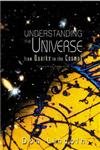 Stock image for Understanding the Universe : From Quarks to the Cosmos for sale by Better World Books