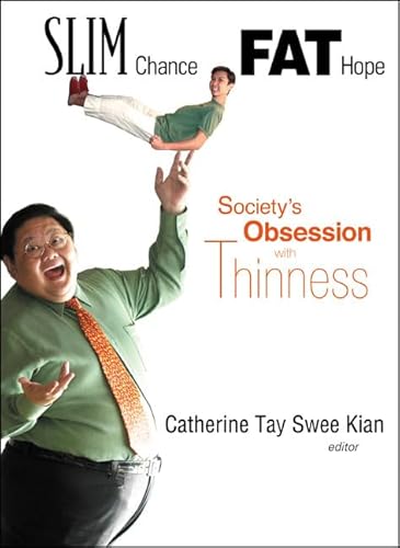 Beispielbild fr Slim Chance, Fat Hope: Society's Obsession with Thinness zum Verkauf von WorldofBooks