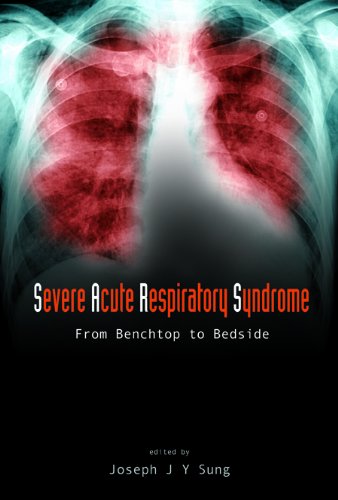 Imagen de archivo de Severe Acute Respiratory Syndrome : From Benchtop to Bedside a la venta por Better World Books Ltd