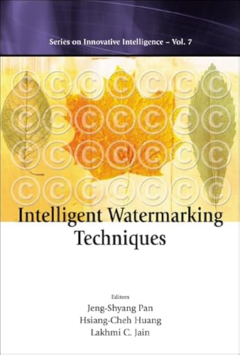 Beispielbild fr Intelligent Watermarking Techniques (Series on Innovative Intelligence: Vol. 7)(With CD-Rom) zum Verkauf von HALCYON BOOKS