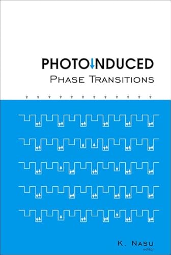 9789812387639: Photoinduced Phase Transitions