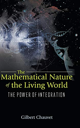 Stock image for The Mathematical Nature of the Living World: The Power of Integration for sale by HPB-Red