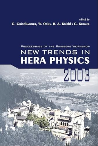 Proceedings of the Ringberg Workshop New Trends in HERA Physics 2003