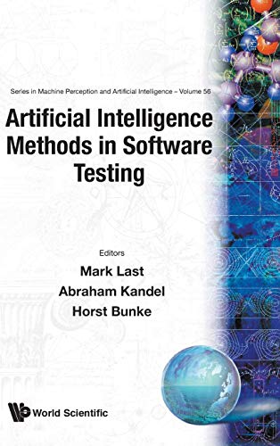 Beispielbild fr Artificial Intelligence Methods In Software Testing (Series in Machine Perception & Artifical Intelligence � Vol. 56) zum Verkauf von Phatpocket Limited
