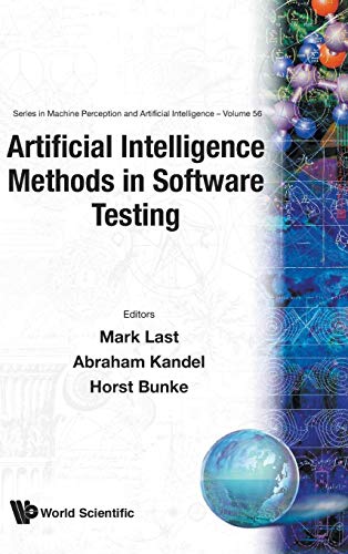 9789812388544: Artificial Intelligence Methods in Software Testing: 56 (Series In Machine Perception And Artificial Intelligence)