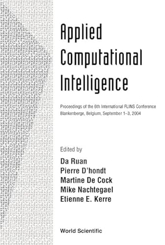 Imagen de archivo de Applied Computational Intelligence, Proceedings of the 6th International Flins Conference a la venta por ThriftBooks-Dallas