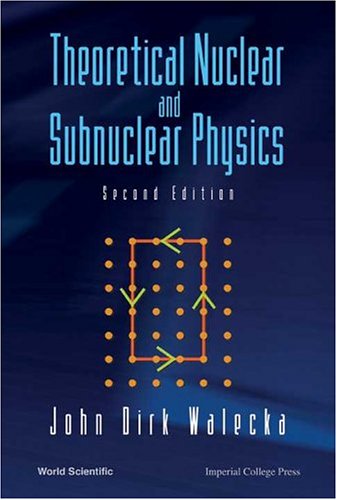 9789812388988: Theoretical Nuclear And Subnuclear Physics