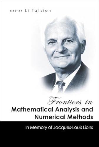 Image d'archives pour FRONTIERS IN MATHEMATICAL ANALYSIS AND NUMERICAL METHODS: IN MEMORY OF JACQUES-LOUIS LIONS mis en vente par suffolkbooks