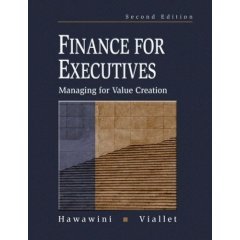 9789812403780: Finance for Executives: Managing for Value Creation