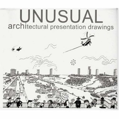 9789812452146: Unusual Architectural Presentation Drawings