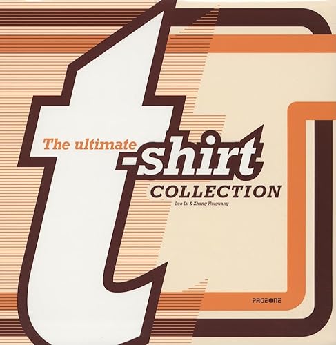 Imagen de archivo de The Ultimate T-Shirt Collection a la venta por Rotary Club of Albert Park
