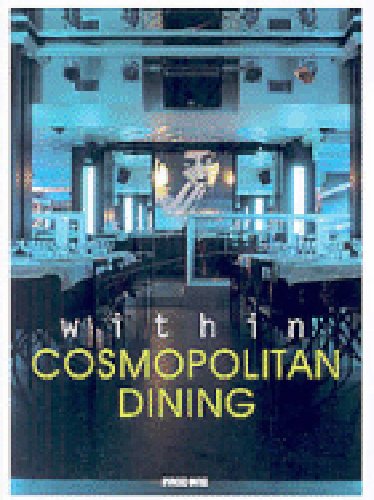 Within Cosmopolitan Dining (9789812455475) by Bernard Chan