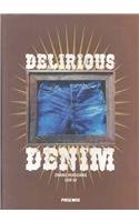 Imagen de archivo de Delirious Denim a la venta por Orbiting Books