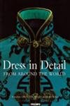 9789812456809: Dress In Detail From Around The World