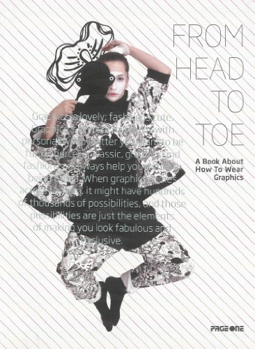 Stock image for From Head to Toe: A book about how to wear graphics for sale by WorldofBooks