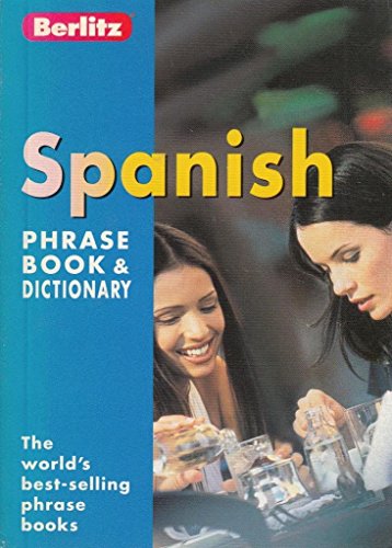 Imagen de archivo de Berlitz Spanish Phrase Book and Dictionary (Berlitz Phrase Books) a la venta por SecondSale