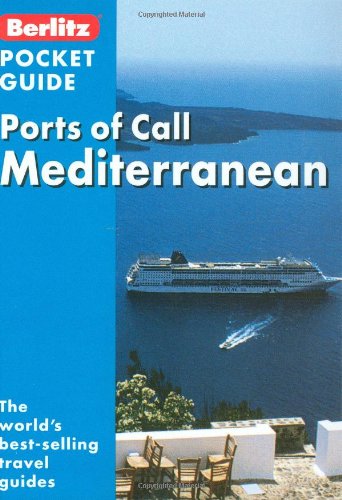 Stock image for Berlitz Ports of Call Mediterranean (Berlitz Pocket Guide) (Berlitz Pocket Guides) for sale by WorldofBooks