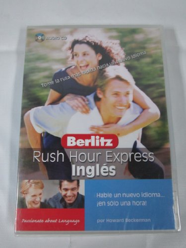 Beispielbild fr Berlitz Rush Hour Express Ingles (Passionate About Language) (Spanish Edition) (English and Spanish Edition) zum Verkauf von The Yard Sale Store