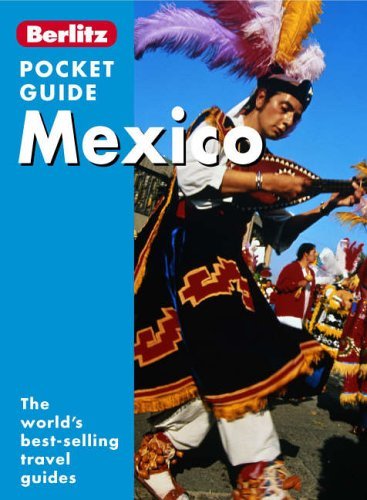 Stock image for Mexico Berlitz Pocket Guide (Berlitz Pocket Guides) for sale by Goldstone Books