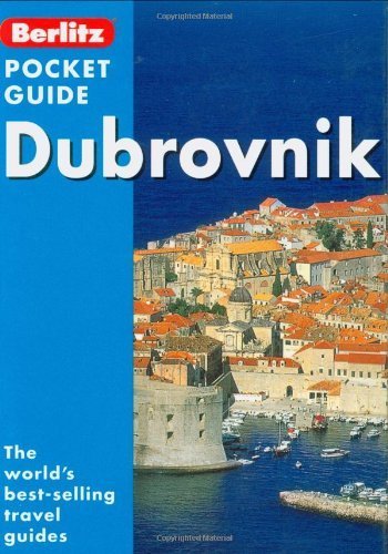 Dubrovnik (Berlitz Pocket Guides) (9789812467744) by Berlitz Publishing Company