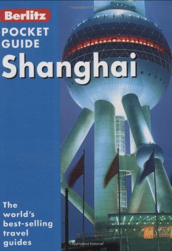 Stock image for Shanghai (Berlitz Pocket Guides) for sale by Wonder Book