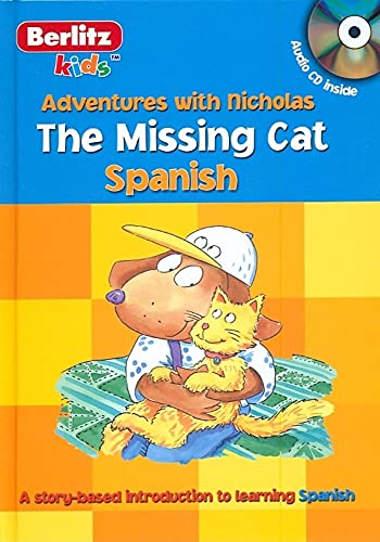 Imagen de archivo de The Missing Cat: Spanish (Las aventuras de Nicolas / Adventures with Nicholas) (Spanish Edition) a la venta por SecondSale