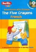 Beispielbild fr The Five Crayons - French zum Verkauf von Better World Books