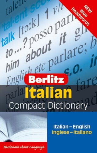 Beispielbild fr Berlitz Italian-English, English-Italian Compact Dictionary (Berlitz Bilingual Dictionaries) (Berlitz Compact Dictionaries) zum Verkauf von WorldofBooks